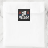 Sticker Carré Pas mon président (Sac)