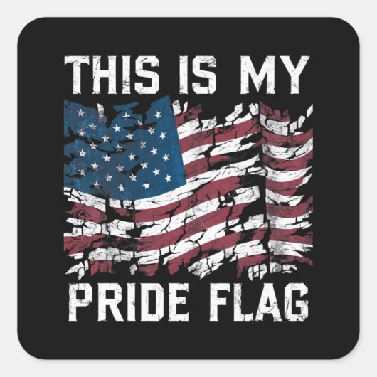 Sticker Carré Patriotic American This Is My Pride Flag USA (Devant)