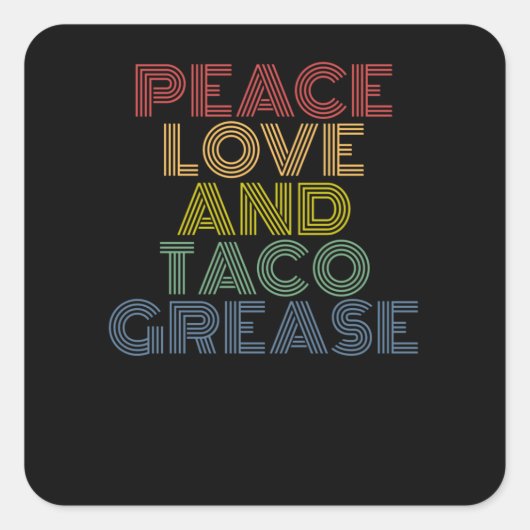 Sticker Carré Peace Love Et Taco Grease (Devant)