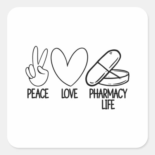 Sticker Carré Peace Love Pharmacy Life Tech Pharmacist Medicine (Devant)