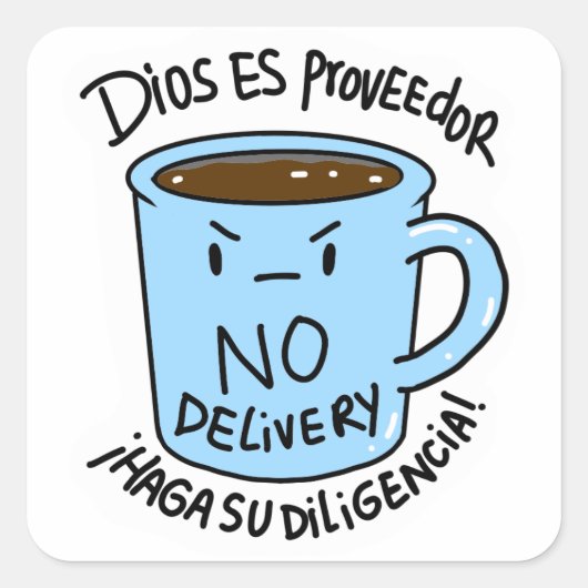 Sticker Carré Pegatina Taza Dios es proveedor no delivery  (Devant)