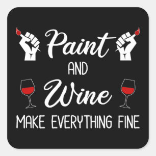 Sticker Carré Peinture et vin Rendre tout fin