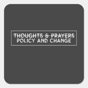 Sticker Carré Pensées & Prières Politique Et Changement
