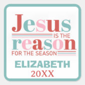 Sticker Carré Personalized JESUS IS THE REASON... (Devant)