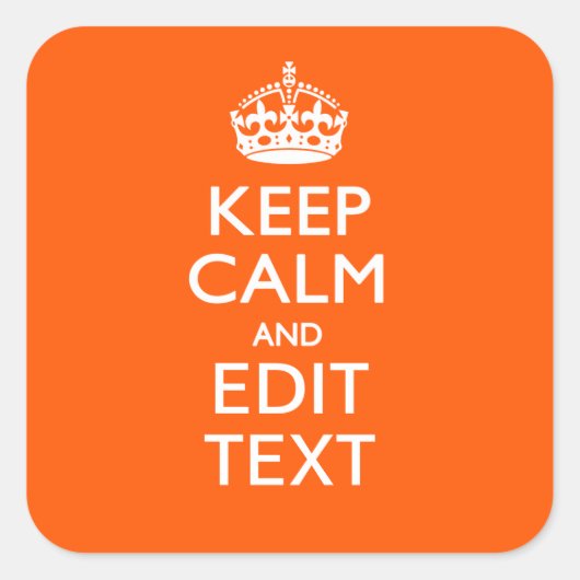 Sticker Carré Personalized KEEP CALM Your Text Orange Accent (Devant)