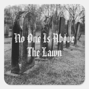 Sticker Carré Personne N'Est Au-Dessus De La Pelouse