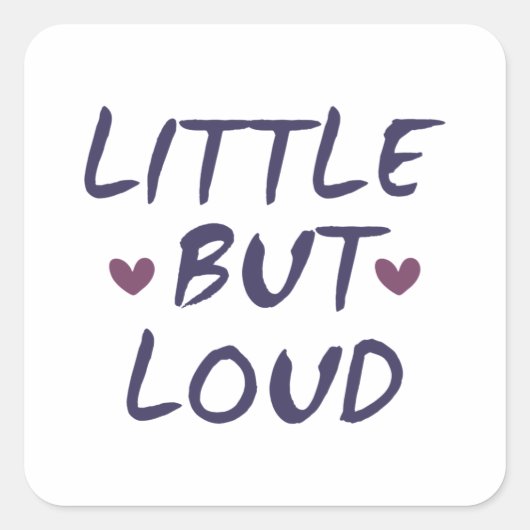 Sticker Carré Peu mais bruyant (Devant)