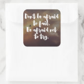 Sticker Carré Peur D'Essayer Un Devis (Sac)