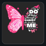 Sticker Carré Philippians 4 13 Butterfly Christ Bible Verse<br><div class="desc">Philippians 4 13 Butterfly Christ Bible Verse</div>