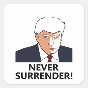 Sticker Carré Photo de Trump jamais se rendre Mug