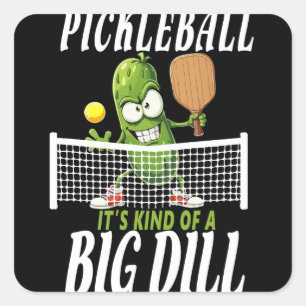 Sticker Carré Pickle, c'est un genre de Big Dill Funny Paddlebal