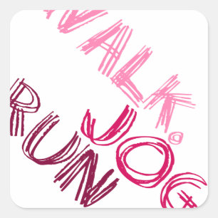 Sticker Carré PINK WALK JOG RUN (police SCRIBBLE)
