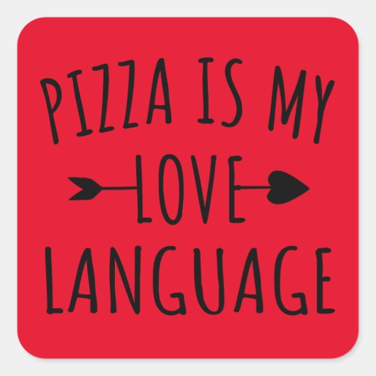 Sticker Carré Pizza is My Love Language - Pizza Lovers (Devant)