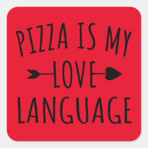 Sticker Carré Pizza is My Love Language - Pizza Lovers