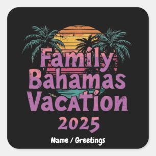 Sticker Carré Planifiez votre famille ultime Bahamas vacances 20