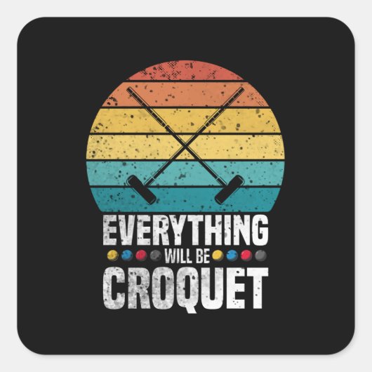Sticker Carré Play Croquet Everything (Devant)