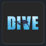 Sticker Carré Plongée Plongée Plongée Plongée Diver Amusante Idé<br><div class="desc">Cette chemise de plongée cool avec une citation drôle. Faites un cadeau parfait ou une idée cadeau à l'anniversaire ou noël comme un t-shirt de plongée extraordinaire avec guillemets,  tee-shirt de plongée,  tenue de plongée ou design océan et mer.</div>