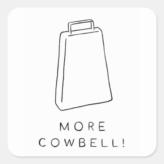 Sticker Carré Plus de Cowbell (Devant)