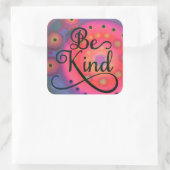 Sticker Carré Plutôt Amusant Rose Kindness Inspiration (Sac)