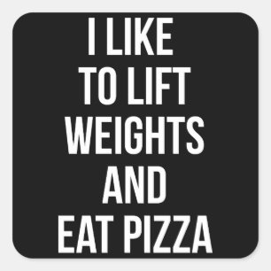 Sticker Carré Poids Lift et Pizza Manger - Carbes - Amusante nou