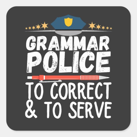 Sticker Carré Police de grammaire pour servir et corriger les T- (Devant)