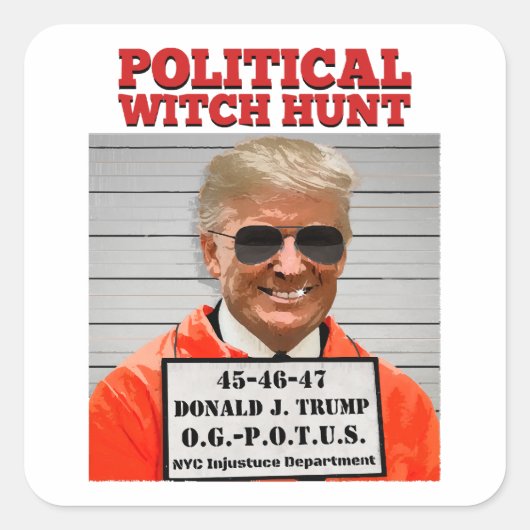 Sticker Carré Political Witch Hunt of Donald Trump (Devant)