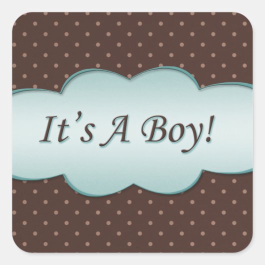 Sticker Carré Polka Dot Turquoise et Brown C'est un garçon ! (Devant)