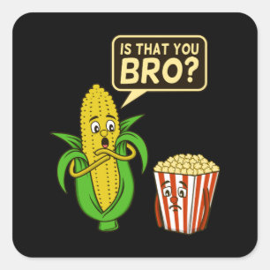 Sticker Carré Popcorn Is That You Bro Popcorns Food Eater Lover