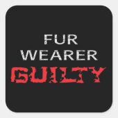 Sticker Carré Porteur de fourrure coupable (Devant)