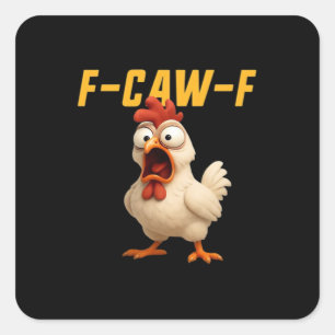 Sticker Carré Poulet F-Caw-F Poulet Drôle F-Caw-F Équipement Vin