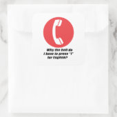 Sticker Carré Pourquoi diable dois-je presser 1 pour l'anglais (Sac)