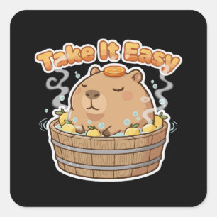 Sticker Carré Prends les choses calmement, joli capybara Drôle