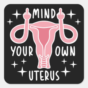 Sticker Carré Prenez soin de votre propre Uterus Feminist Pro Ch