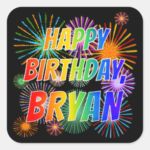 Sticker Carré Prénom "BRYAN", Amusant "HEUREUX ANNIVERSAIRE"