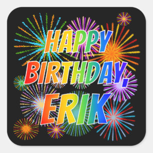 Sticker Carré Prénom "ERIK", Amusant "HEUREUX ANNIVERSAIRE"