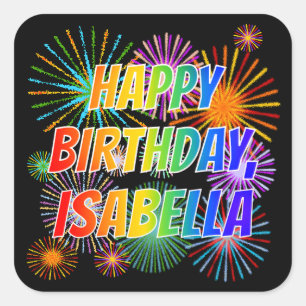 Sticker Carré Prénom "ISABELLA", Amusant "HEUREUX ANNIVERSAIRE"