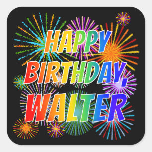 Sticker Carré Prénom "WALTER", Amusant "HEUREUX ANNIVERSAIRE"