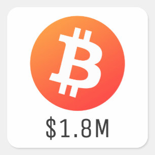 Sticker Carré Prix Bitcoin 1 800 000 $ (1,8 M$) Un Million