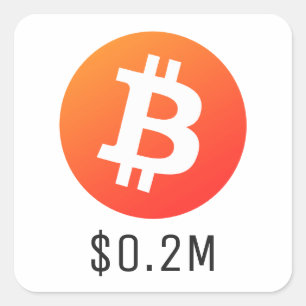 Sticker Carré Prix Bitcoin 200K$ (0,2M$) Un Million