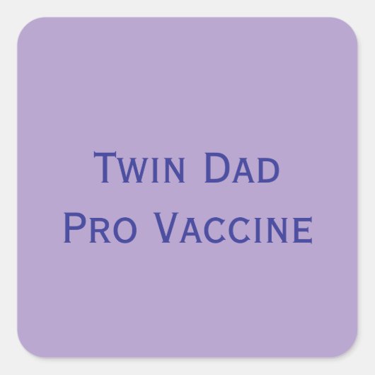 Sticker Carré Pro Vaccin Twin Papa (Devant)