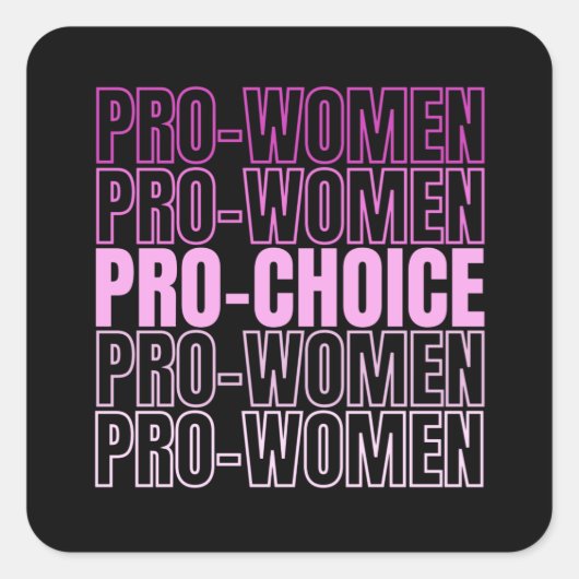 Sticker Carré Pro Women Pro Choice - Droits d'avortement (Devant)