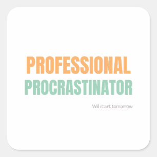 Sticker Carré "Procrastinateur Professionnel" Typographie Spirit