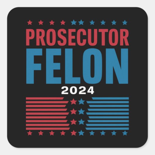 Sticker Carré Procureur Vs Felon 2024 (Devant)