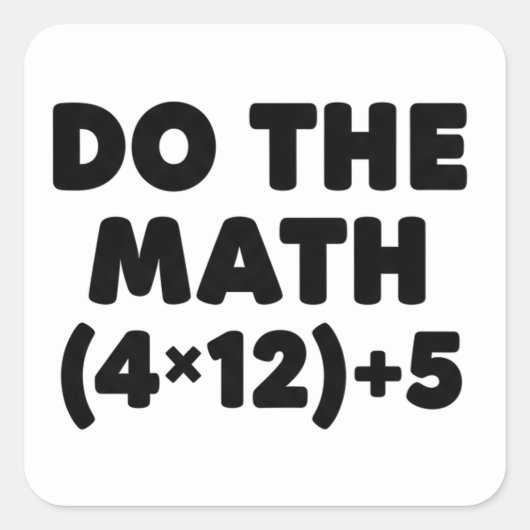 Sticker Carré Prof Humour de Prof de Maths Blague (Devant)