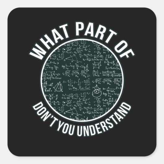 Sticker Carré Professeur de mathématiques Sarcasme Mathématiques (Devant)