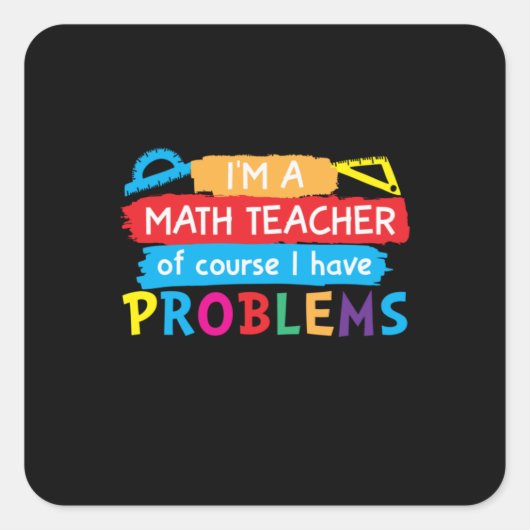 Sticker Carré Professeur De Maths Je Suis Enseignant En Maths (Devant)