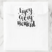 Sticker Carré Profitez de chaque instant 2 (Sac)