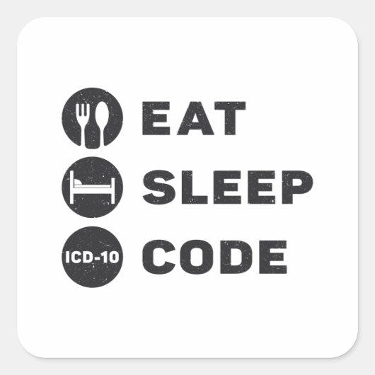 Sticker Carré Programme de code médical Eat Sleep code ICD (Devant)