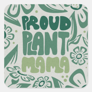 Sticker Carré Proud Plant Mama – Bold Plant Lover