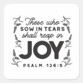 Sticker Carré Psalm 126:5 Scripture Typography – Reap in Joy (Devant)